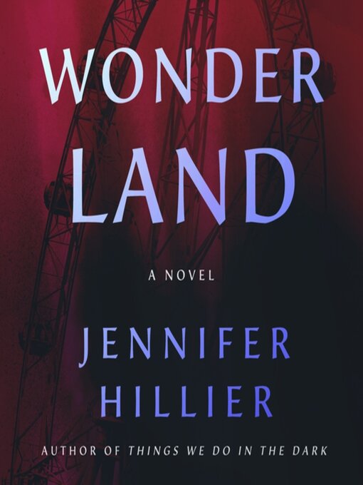 Title details for Wonderland by Jennifer Hillier - Wait list